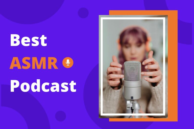 Best ASMR Podcast— ASMR Shows for Sleep and Relaxation