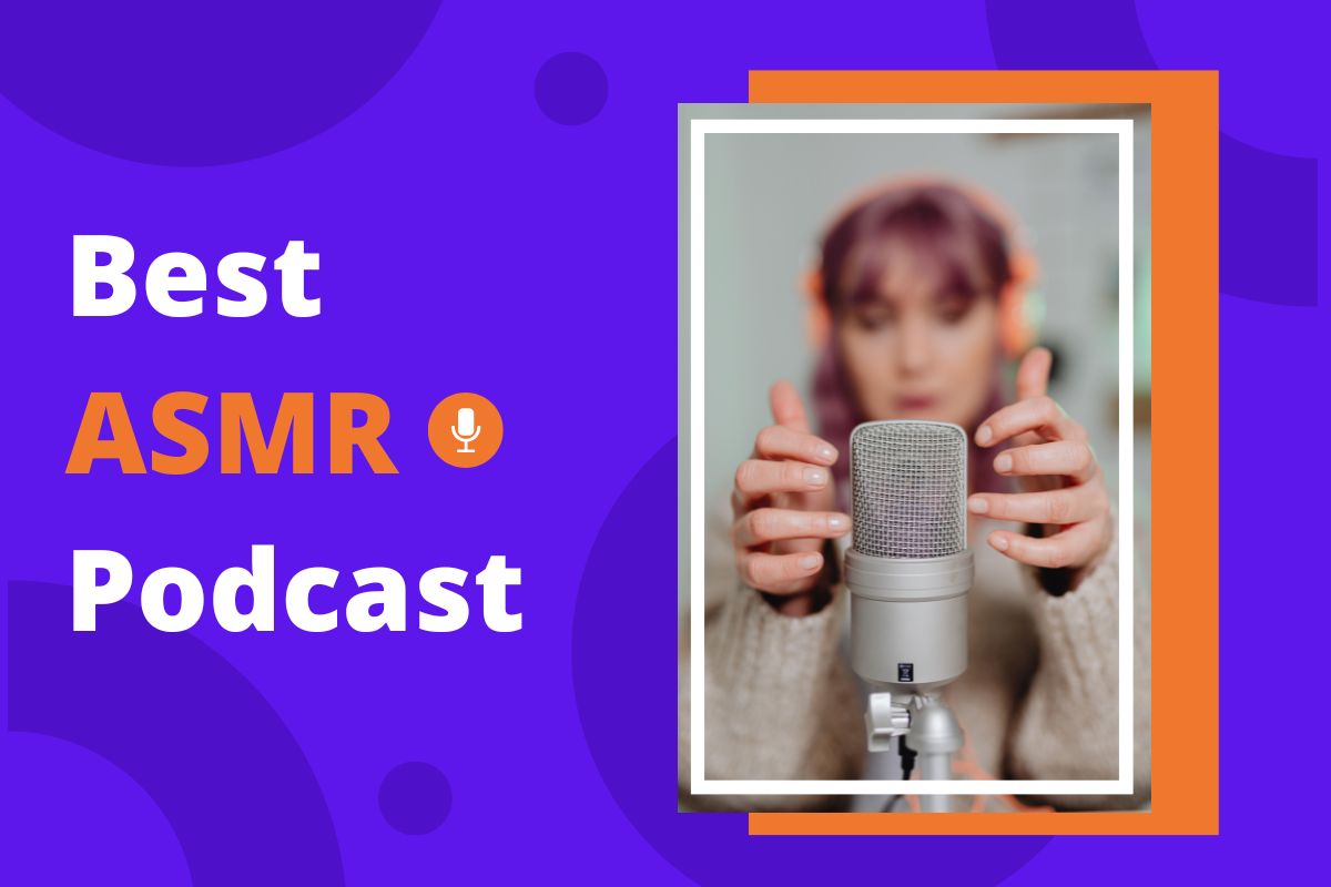Best ASMR Podcast