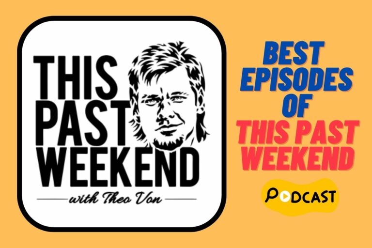 Best This Past Weekend Podcast Episodes